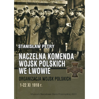 Naczelna Komenda Wojsk Polskich we Lwowie
