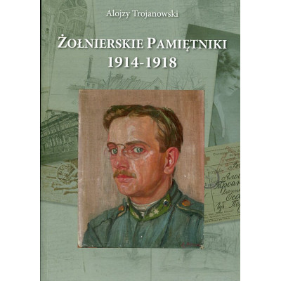 Żołnierskie Pamiętniki 1914-1918