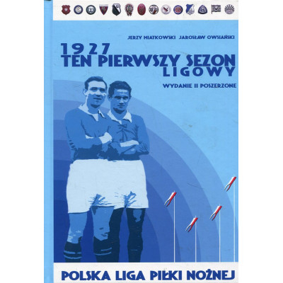 1927 Ten pierwszy sezon ligowy