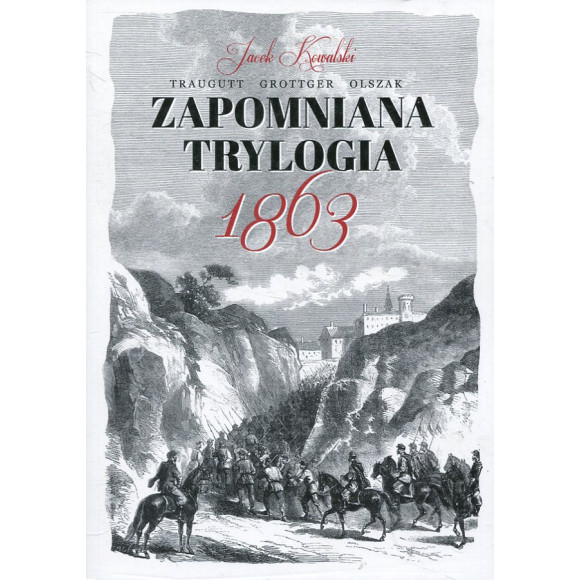 Zapomniana trylogia 1863