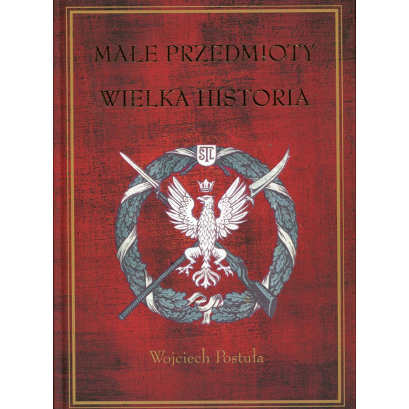 Małe przedmioty, wielka historia. Polskie pocztówki i druki patriotyczne XIX i XX wieku