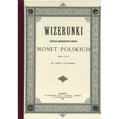 Wizerunki niektórych numizmatycznych rzadkości monet polskich