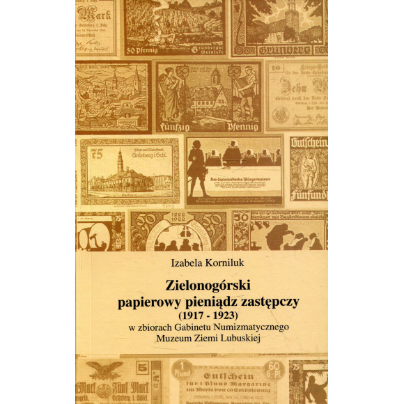 Zielonogórski papierowy pieniądz zastępczy (1917-1923)