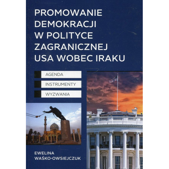 Promowanie demokracji w polityce zagranicznej USA wobec Iraku