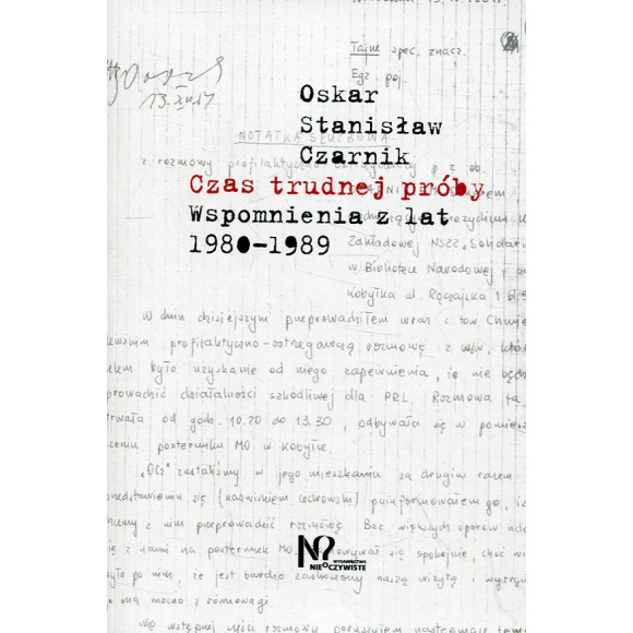 Czas trudnej próby Wspomnienia z lat 1980-1989