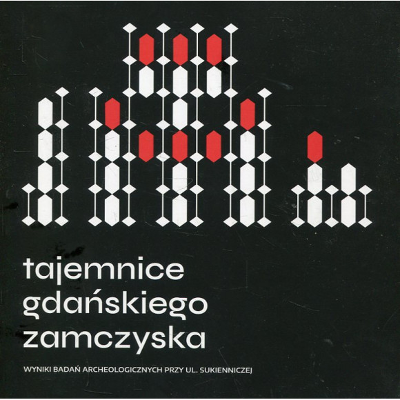 Tajemnice gdańskiego zamczyska