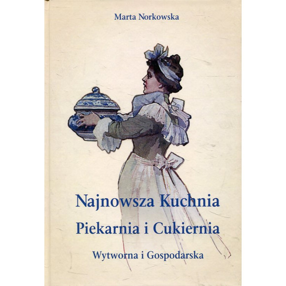 Najnowsza kuchnia / Piekarnia i Cukiernia