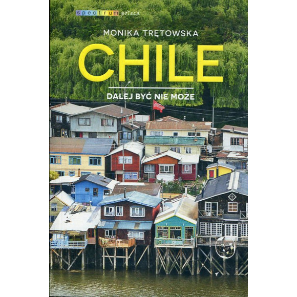 Chile. Dalej być nie może