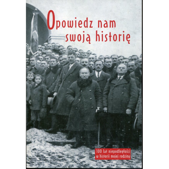 Opowiedz nam swoją historię