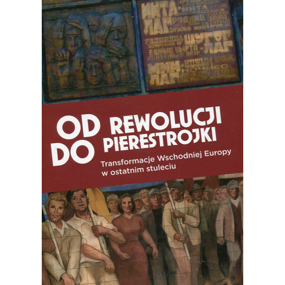 Od rewolucji do pierestrojki