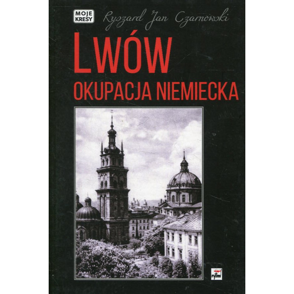 Lwów Okupacja niemiecka