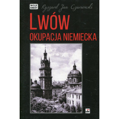 Lwów Okupacja niemiecka
