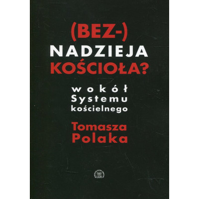 (Bez-) nadzieja Kościoła?