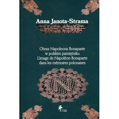 Obraz Napoleona Bonaparte w polskim pamiętniku