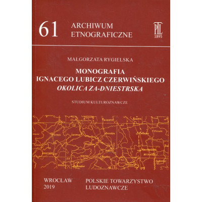 Monografia Ignacego Lubicz Czerwińskiego „Okolica Za-dniestrska”