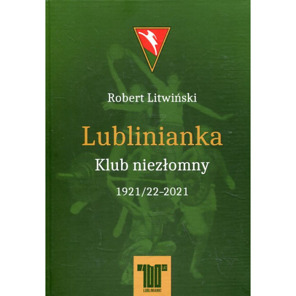 Lublinianka. Klub niezłomny