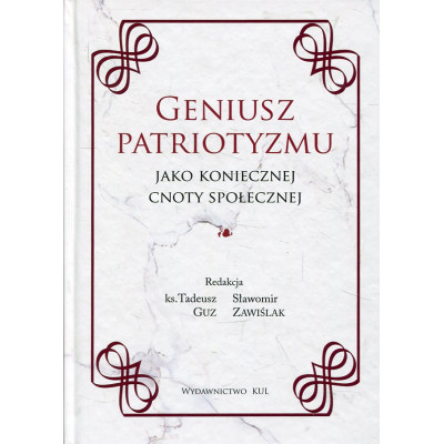 Geniusz patriotyzmu jako koniecznej cnoty społecznej