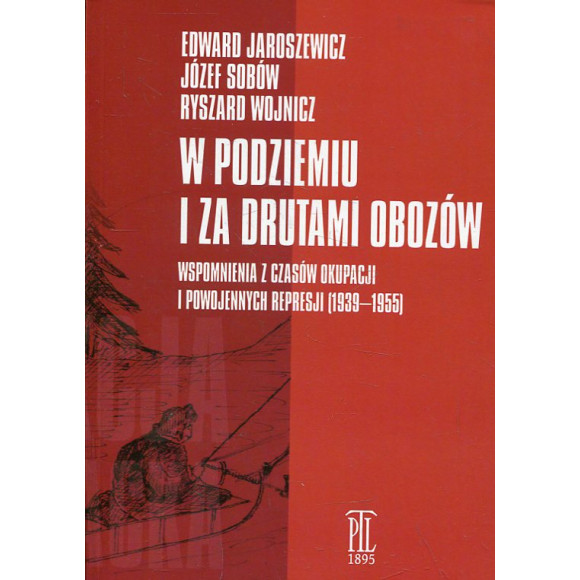 W podziemiu i za drutami obozów