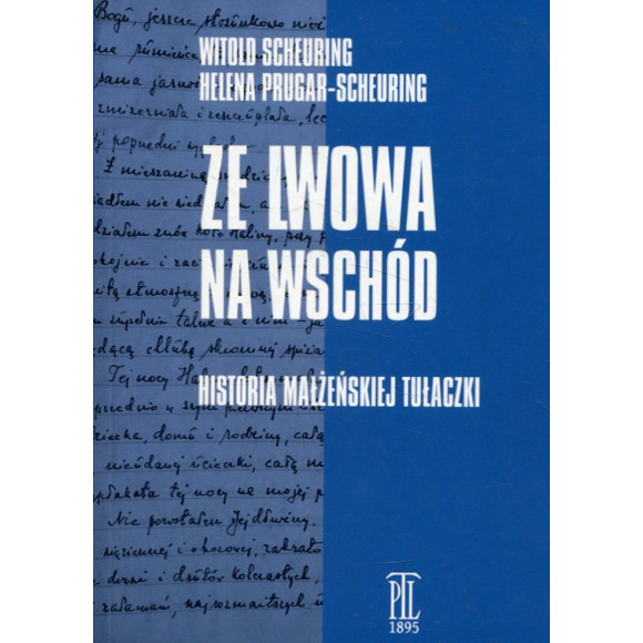 Ze Lwowa na wschód. Historia małżeńskiej tułaczki