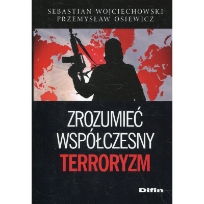 Zrozumieć współczesny terroryzm