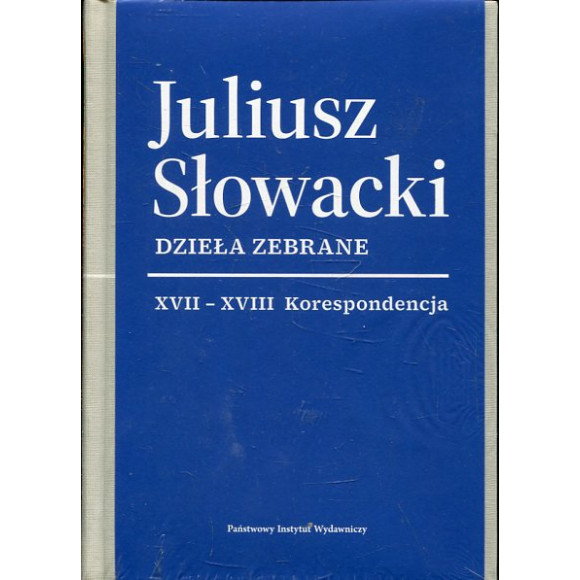 Dzieła zebrane. t. XVII-XVIII: Korespondencja