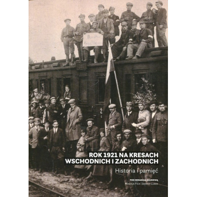Rok 1921 na Kresach Wschodnich i Zachodnich