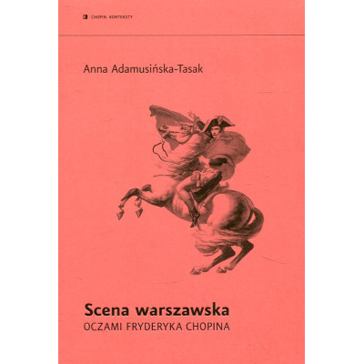 Scena warszawska oczami Fryderyka Chopina