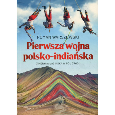 Pierwsza wojna polsko-indiańska