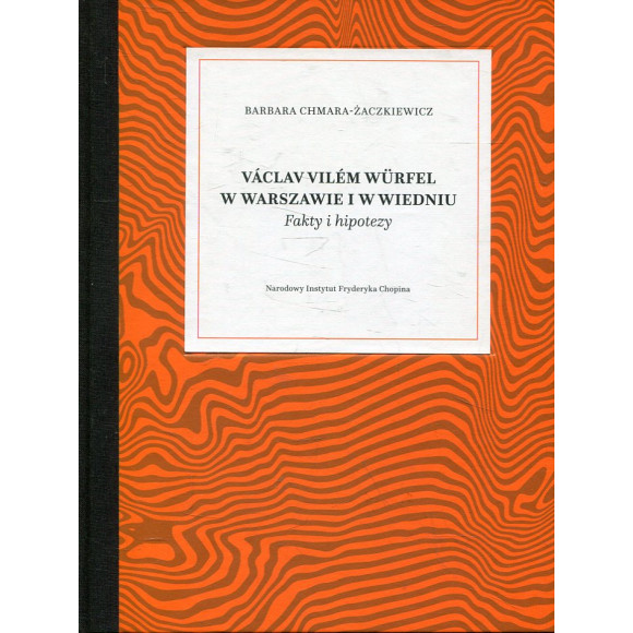 Václav Vilém Würfel w Warszawie i w Wiedniu