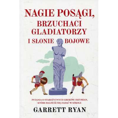 Nagie posągi, brzuchaci gladiatorzy i słonie bojowe