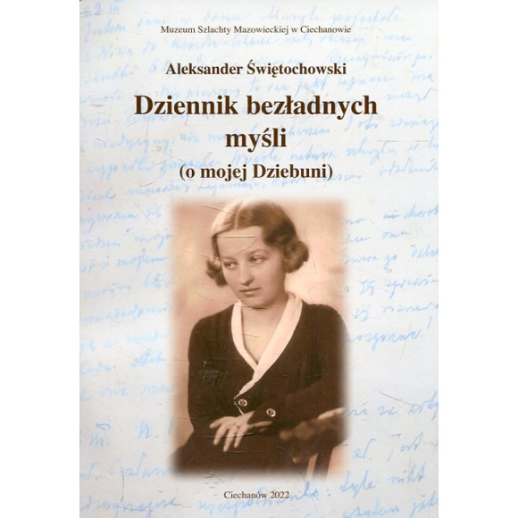 Dziennik bezładnych myśli (o mojej Dziebuni)