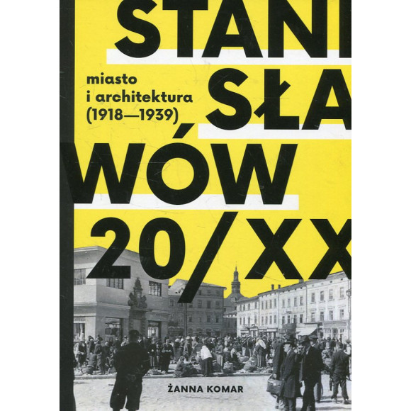 Stanisławów 20/XX