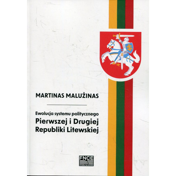 Ewolucja systemu politycznego Pierwszej i Drugiej Republiki Litewskiej