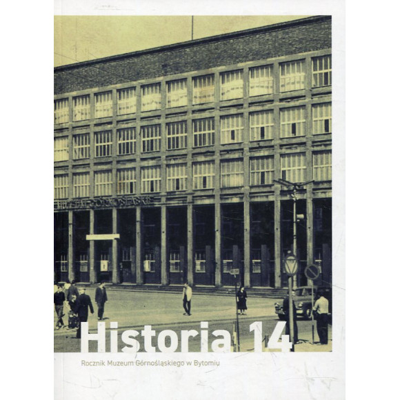 Rocznik Muzeum Górnośląskiego w Bytomiu - Historia 14