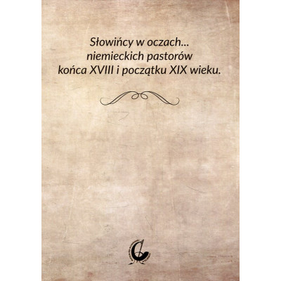 Słowińcy w oczach... niemieckich pastorów końca XVIII i początku XIX wieku