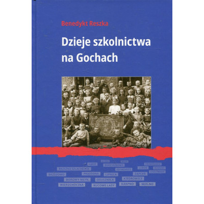 Dzieje szkolnictwa na Gochach