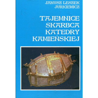 Tajemnice skarbca katedry kamieńskiej