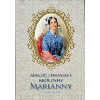 Miłość i dramaty królewny Marianny