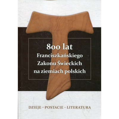 800 lat Franciszkańskiego Zakonu Świeckich na ziemiach polskich