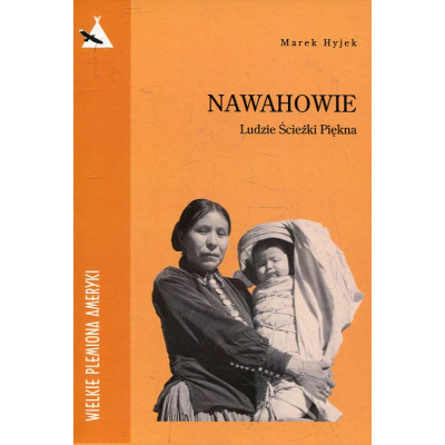 Nawahowie. Ludzie Ścieżki Piękna