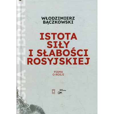 Istota siły i słabości rosyjskiej