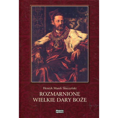 Rozmarnione wielkie dary Boże