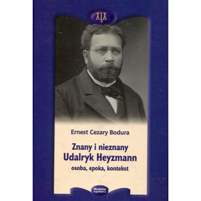 Znany i nieznany Udalryk Heyzmann
