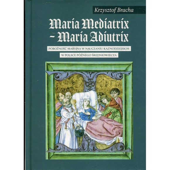 Maria Mediatrix - Maria Adiutrix
