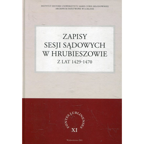 Zapisy sesji sądowych w Hrubieszowie z lat 1429 - 1470