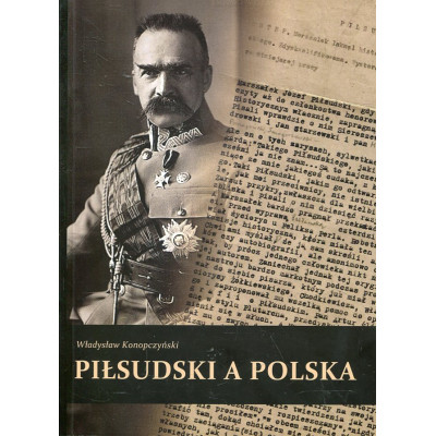 Piłsudski a Polska