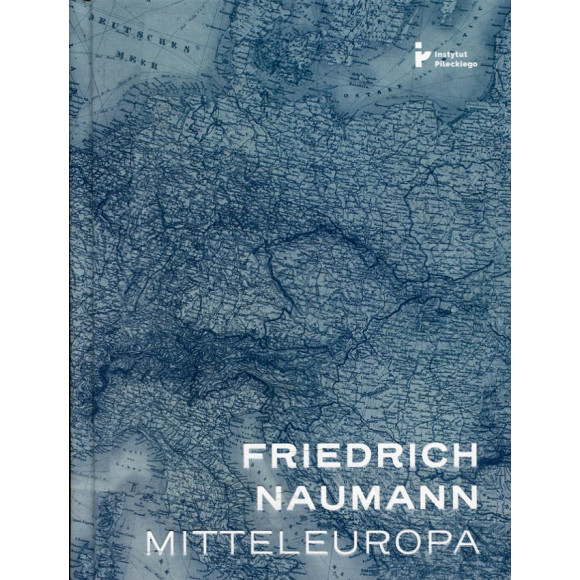 Mitteleuropa - nowy porządek w sercu Europy