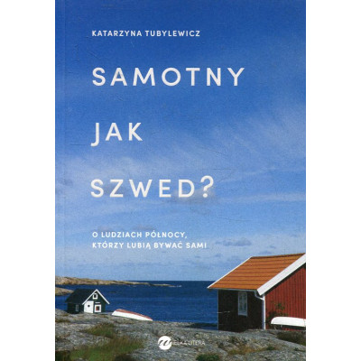 Samotny jak Szwed?