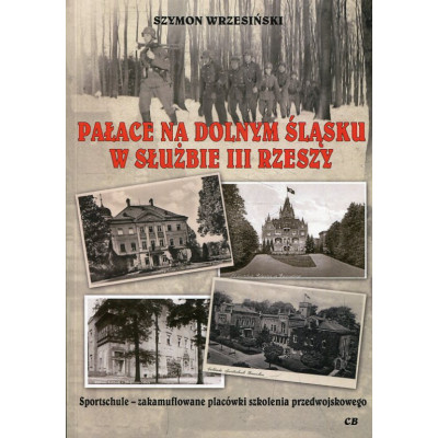 Pałace na Dolnym Śląsku w służbie III Rzeszy