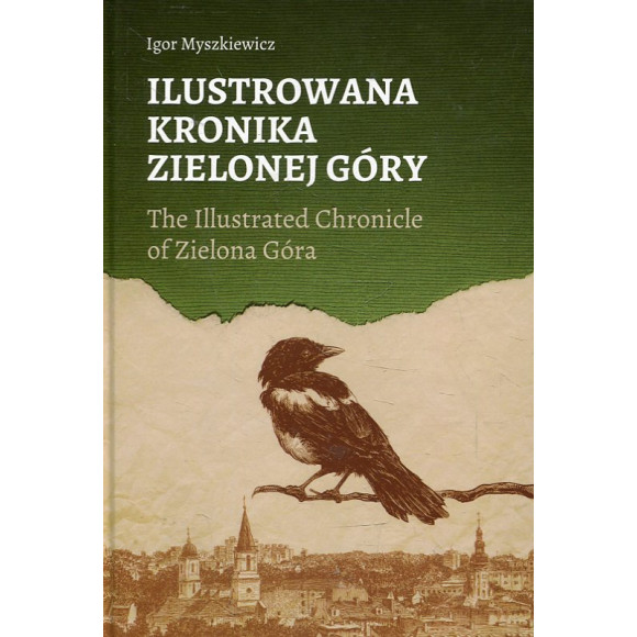 Ilustrowana kronika Zielonej Góry
